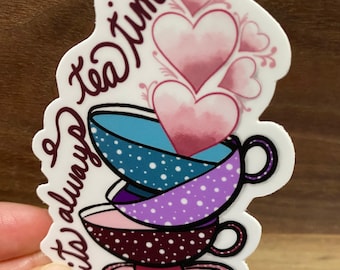 Tea Time Sticker, Teacup Sticker, Tea Lovers Gift Stickers, Tea Drinker Gift, Laptop Sticker, Cute Waterproof Stickers, Waterbottle sticker