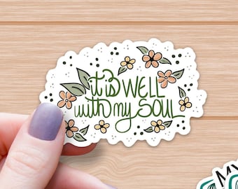 It Is Well With My Soul Sticker, Christian Waterbottle Sticker, Waterproof Sticker, Water Bottle Sticker, Laptop Sticker, Outdoor Stickers