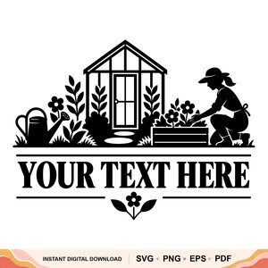 May include: A black and white graphic design featuring a greenhouse, a watering can, and a person kneeling to tend to flowers in a planter box. Below the illustration, the text reads YOUR TEXT HERE, followed by a small flower icon at the bottom.