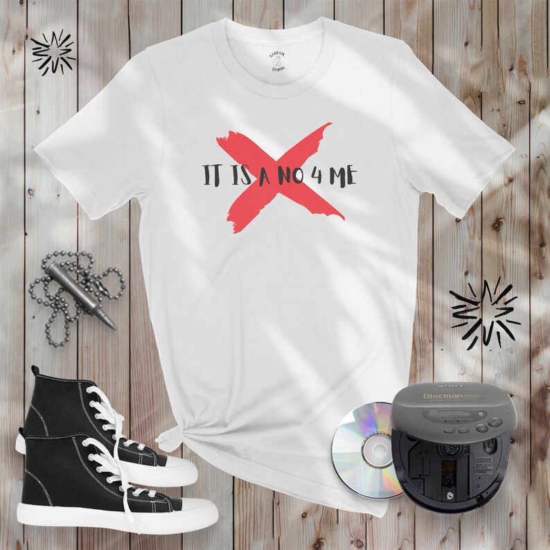 It Is A No For Me, Summer Shirt, Moman's gift, Cool Shirt, Attitude, Friend Gift, camiseta blanca, Meme tee, woman shirt, high quality shirt imagen 1
