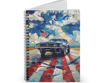 Stars & Stripes Mustang Spiral Notebook: Ride into Inspiration - Perfect patriotic gift for a mustang lover or any car enthusiast!