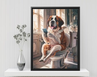 Cute Saint Bernard Bathroom Art Print - Dog on Toilet with Smartphone - Funny Pet Portrait - Wall Decor for Bathrooms