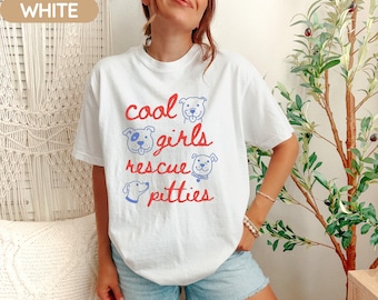 Cool Girls Rescue Pitties T-Shirt, Trendy Pitbull Dog Mom Shirt, Pit Bull Rescue Graphic Tee, Cute Dog Lover Gift, Puppy Adoption Apparel