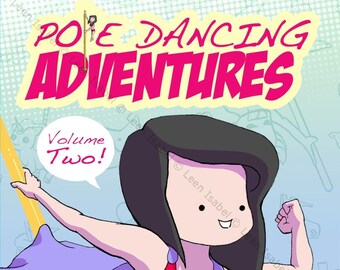 Pole Dancing Adventures: Volume Two (Paperback) - Comic Comicbook Graphic Novel Webcomic