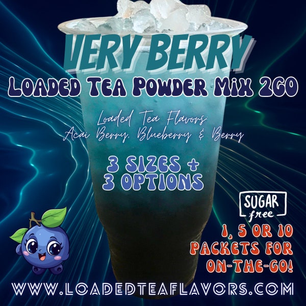 Loaded Tea Powder Energy Drink Mix Packets: VERY BERRY 3 Options for DIY At Home