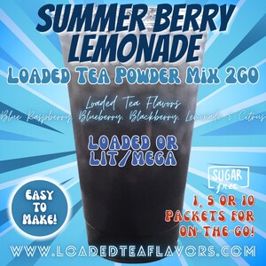 Loaded Tea Flavor Powder Energy Drink Mix Packets: SUMMER BERRY LEMONADE To Go
