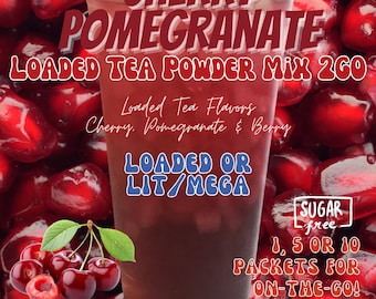 Loaded Tea Flavor Powder Energy Drink Mix Packets: CHERRY POMEGRANATE 2 Options!