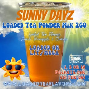 Loaded Tea Flavor Powder Energy Drink Mix Packets: SUNNY DAYZ 2 Options to Make!