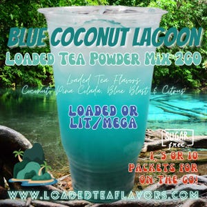 Loaded Tea Flavor Powder Energy Drink Mix Packets: BLUE COCONUT LAGOON 2 Options