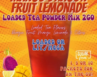 Loaded Tea Flavor Powder Energy Drink Mix Packets: MANGO Dragon Fruit Lemonade