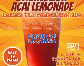 Loaded Tea Flavor Powder Energy Drink Mix Packets: STRAWBERRY ACAI LEMONADE 2GO