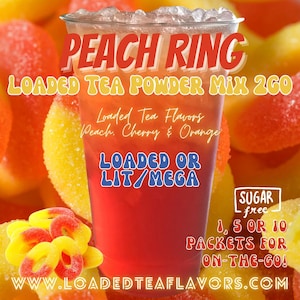Loaded Tea Flavor Powder Energy Drink Mix Packets: PEACH RING Make at Home DIY!