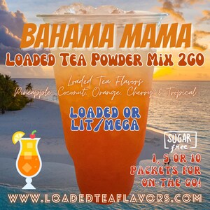 Loaded Tea Flavor Powder Energy Drink Mix Packets: BAHAMA MAMA Make at Home DIY!