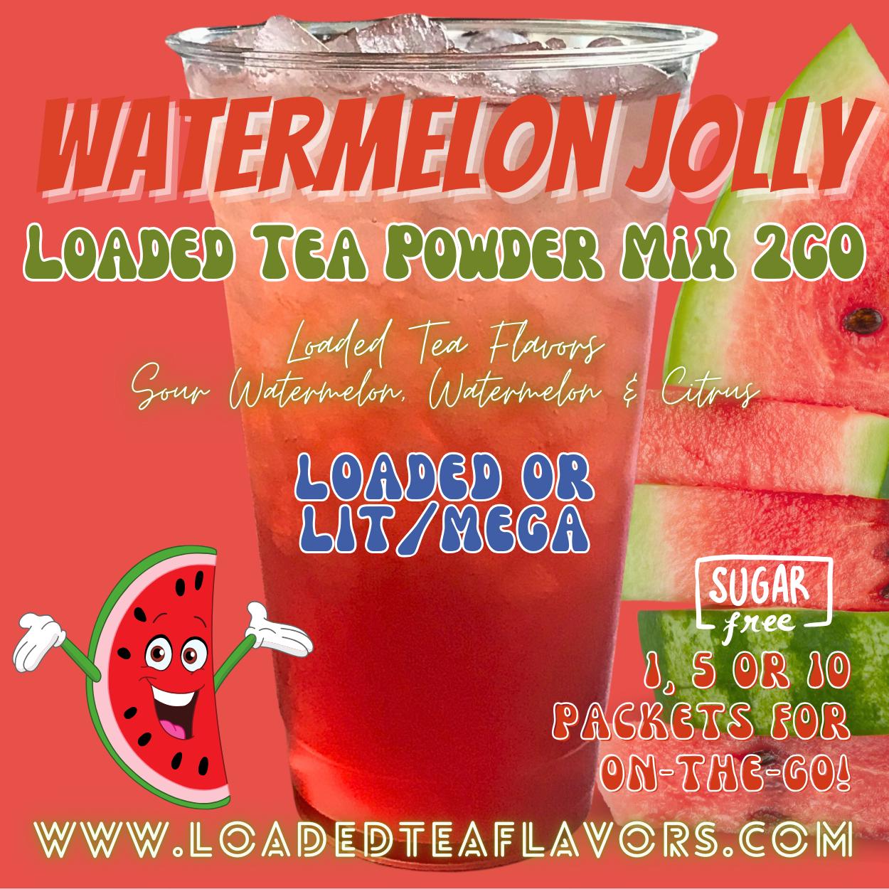 Loaded Tea Flavor Powder Energy Drink Mix Packets: WATERMELON JOLLY Make at Home