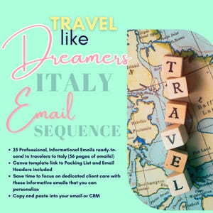 May include: A promotional graphic with the text "TRAVEL like Dreamers ITALY Email SEQUENCE." The image includes a vintage map and wooden blocks spelling "TRAVEL." Additional text lists features of the email sequence, including 25 professional emails for travelers to Italy.