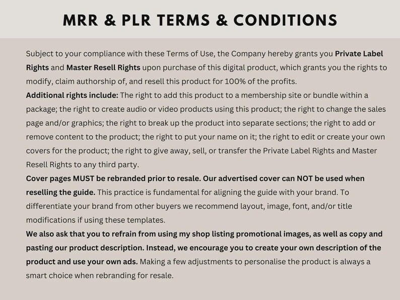 May include: Text document titled "MRR & PLR TERMS & CONDITIONS" on a light beige background. The text details the terms of use, including private label and master resell rights, and guidelines for rebranding the product.