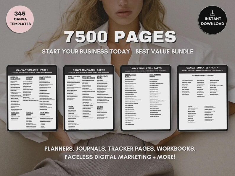 May include: Digital product bundle with 7500 pages and 345 Canva templates. Includes planners, journals, workbooks, and more. The text reads "Start Your Business Today - Best Value Bundle" and "Instant Download".