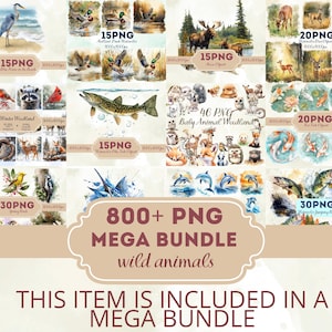 May include: A collection of watercolor clip art images featuring various wild animals, including birds, fish, deer, and woodland creatures. The images are labeled with text such as "15PNG", "20PNG", and "800+ PNG MEGA BUNDLE wild animals".