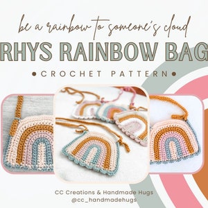 May include: Crochet pattern for a rainbow-shaped bag with a brown strap. The bag is made with a variety of colors, including beige, pink, and blue. The pattern is called "Rhys Rainbow Bag".