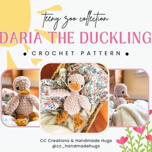 May include: A crochet pattern for a pink duckling named Daria. The pattern is called "Teeny Zoo Collection" and is available from CC Creations & Handmade Hugs on Instagram (@cc_handmadehugs).