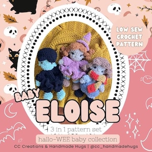 May include: A pink graphic with the text "BABY ELOISE" and "hallo-WEE baby collection." The image features three crocheted dolls in Halloween costumes. The words "LOW SEW CROCHET PATTERN" are also visible. The background has Halloween-themed illustrations.
