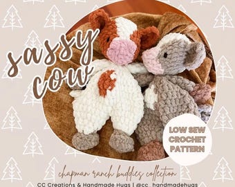 Sassy Cow / Chapman Ranch Buddies / Low Sew Crochet Lovey Pattern
