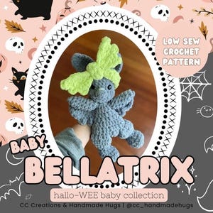 May include: A crocheted baby Bellatrix doll with a lime green bow and gray body. The image includes the text "LOW SEW CROCHET PATTERN" and "hallo-WEE baby collection". The background features Halloween-themed illustrations.