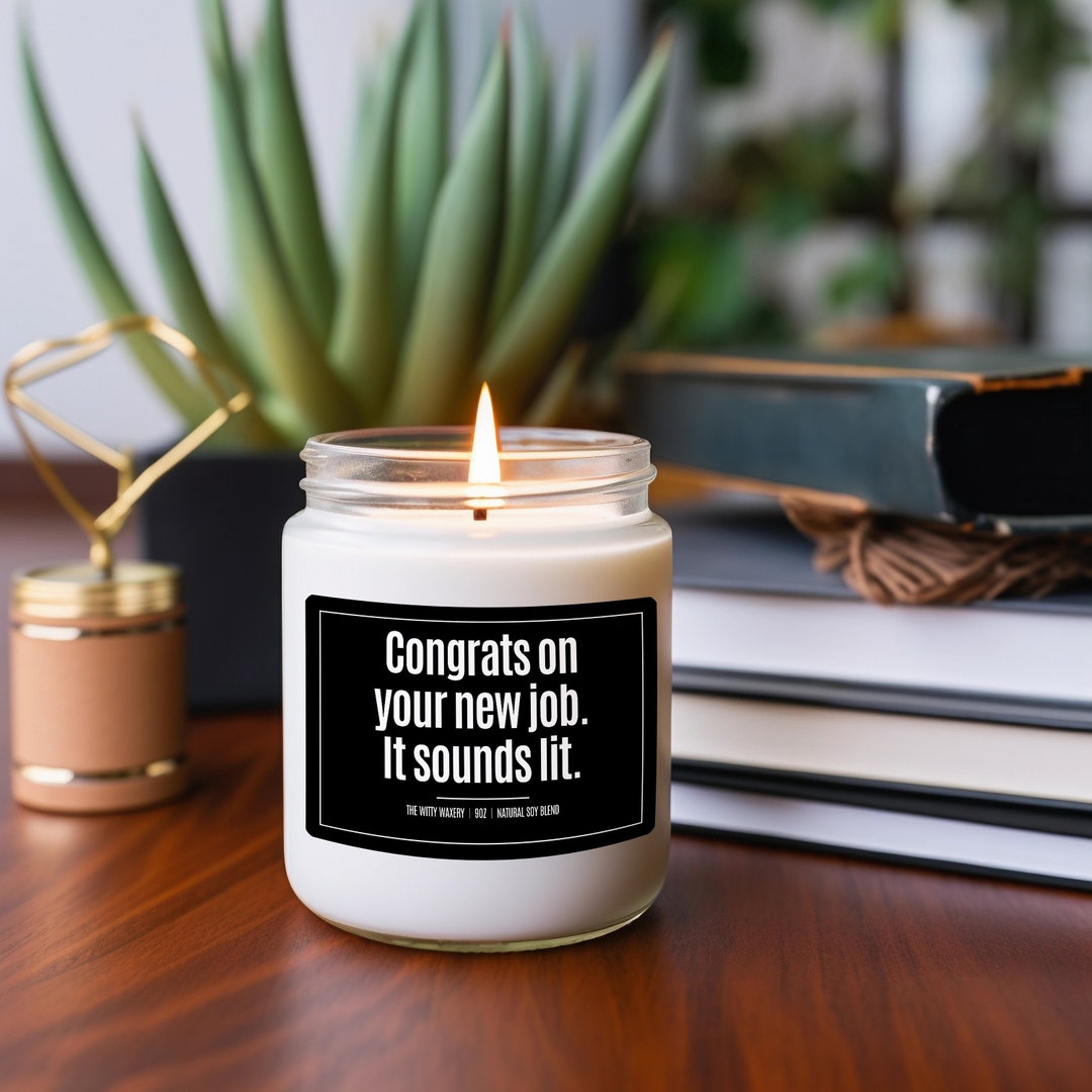 New Job Candle Funny Friend Coworker Gift, Scented Candle for Her