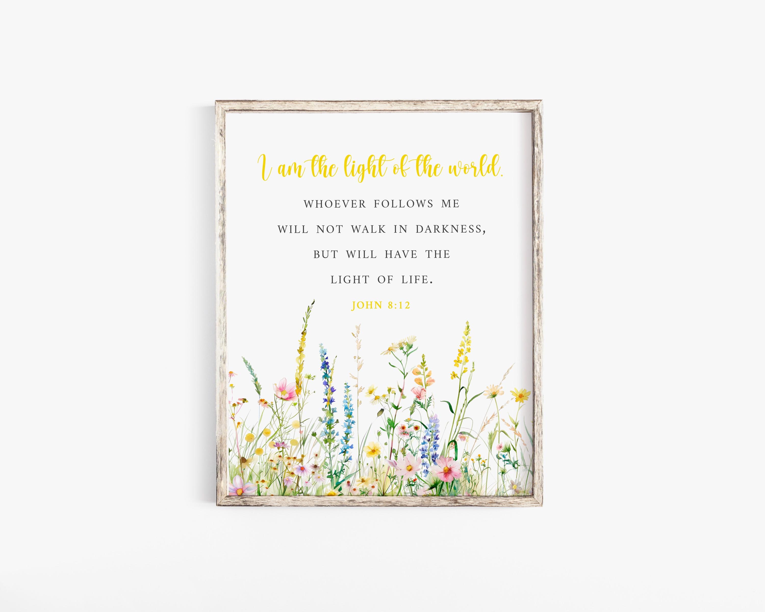 I Am the Light of the World Bible Verse Print, Scripture Art John 8:12 ...