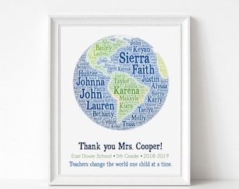 May include: A framed print with a blue, green, and white word cloud in the shape of a globe. The word cloud is made up of names, including "Sierra", "Faith", "John", and "Lauren". The text below the word cloud reads "Thank you Mrs. Cooper! East Dover School - 5th Grade - 2018-2019 Teachers change the world one child at a time."