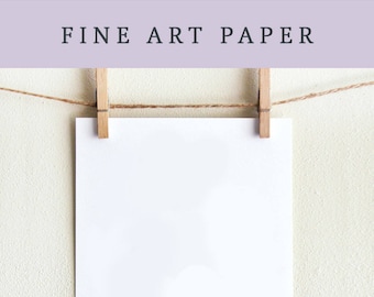 UPGRADE to Fine Art Paper - for any wall art print in my shop