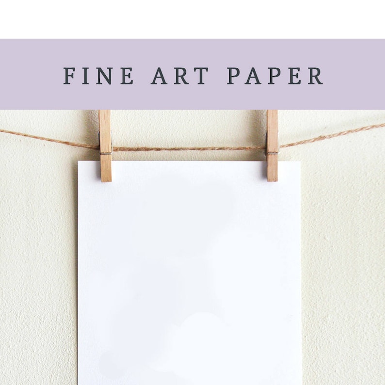 UPGRADE to Fine Art Paper for any wall art print in my shop image 1