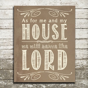 Bible Verse Art Print - As for me and my house we will serve the LORD - Scripture Gift Print