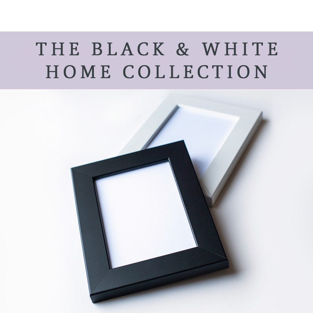 ADD ON a Black or White Frame Prints will arrive framed and Etsy