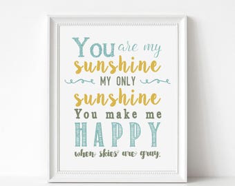 You Are My Sunshine Wall Art Print - Nursery Prints for Baby - Baby Shower Gift - Many Sizes and Colors