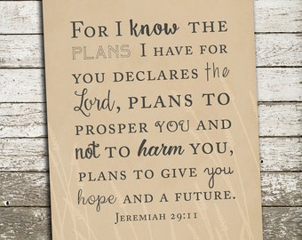 Bible Verse Wall Art Print- Scripture Art for the Wall - Jeremiah 29 11 - For I know the plans I have for you