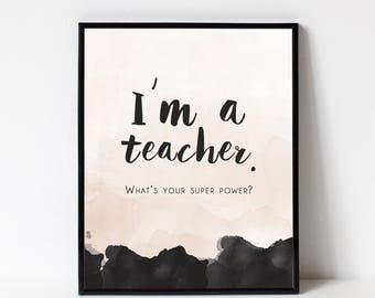 Teacher Gift, Art Print Gift for Teachers, End of Year Gift, Gift from Class, Teacher Appreciation, Teacher Wall Art, Super Hero Teacher