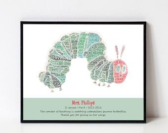TEACHER Gifts, Teacher Appreciation Gift Print, Personalized Caterpillar Sign with Student Names, Custom Print with Name, School, Year