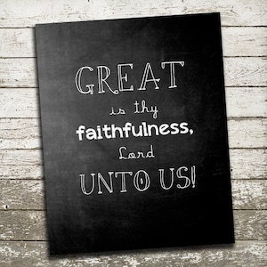 Bible Verse Wall Art - Great is thy Faithfulness Lord Unto Us - Scripture Art for the Wall