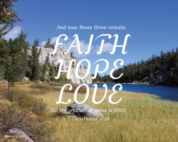 Faith, Hope, Love (1 Corinthians 13:13), Original Photography Print 10x8