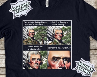 Liberty Tree Shirt, The Tree Of Liberty Must Be Refreshed Shirt, Thomas Jefferson Shirt,  Patriotic Blood Of Tyrants Tree Of Liberty Shirt