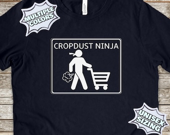 Cropdust Ninja Fart Shirts, Crop Dust Fart Tshirt, Fart T Shirts, Fart T Shirt, Funny Fart Shirts, Fart T Shirts Funny, Funny Fart T Shirts