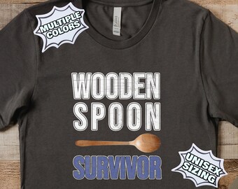 Wooden Spoon Survivor Shirt, Wooden Spoon Survivor T Shirt, I Survived The Wooden Spoon T Shirt, Wooden Spoon T Shirt, Funny Gen X T Shirt