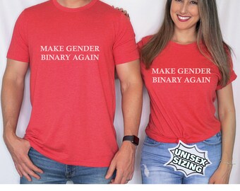 Make Gender Binary Again in MAGA Shirt Style, Make Gender Binary Again MAGA T Shirt Design, Make Gender Binary Again Maga Apparel, MAGA T