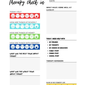 May include: A printable therapy check-in worksheet with sections for rating mood, school, home, and friends. It also includes sections for noting what went well, what needs help, and a life satisfaction rating.