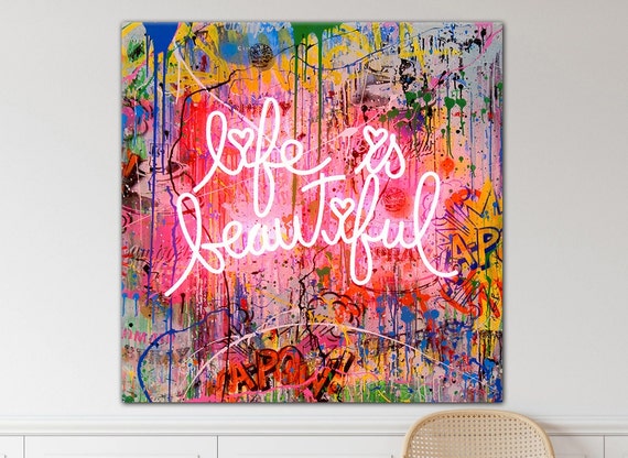 Life is Beautiful, Trendy Wall Art, Motivational Art, Pop Art, Graffiti Canvas, Contemporary Art, Trendy Wall Decor, Street Art Canvas
