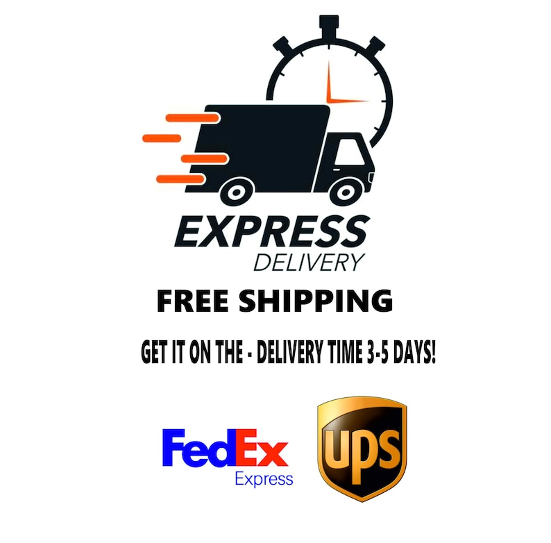 May include: A black delivery truck with a white clock above it. The text "EXPRESS DELIVERY FREE SHIPPING GET IT ON THE - DELIVERY TIME 3-5 DAYS!" is below the truck. The logos for FedEx and UPS are below the text.