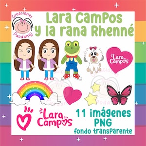 May include: A collection of colorful cartoon graphics featuring two girls, a frog, a dog, a rainbow, hearts, stars, and a butterfly. Text includes "Lara Campos y la rana Rhenné" and "11 imágenes PNG fondo transparente".
