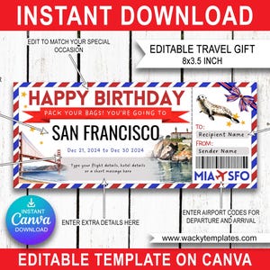 May include: Editable travel gift template for Canva.  The template is a boarding pass with a red, white, and blue design.  The text says "Happy Birthday! Pack your bags! You're going to San Francisco."  The template includes space to enter the recipient's name, sender's name, travel dates, flight details, and airport codes.