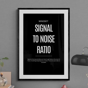 Mindset Motivational Poster: Signal to Noise Ratio, Goal Success